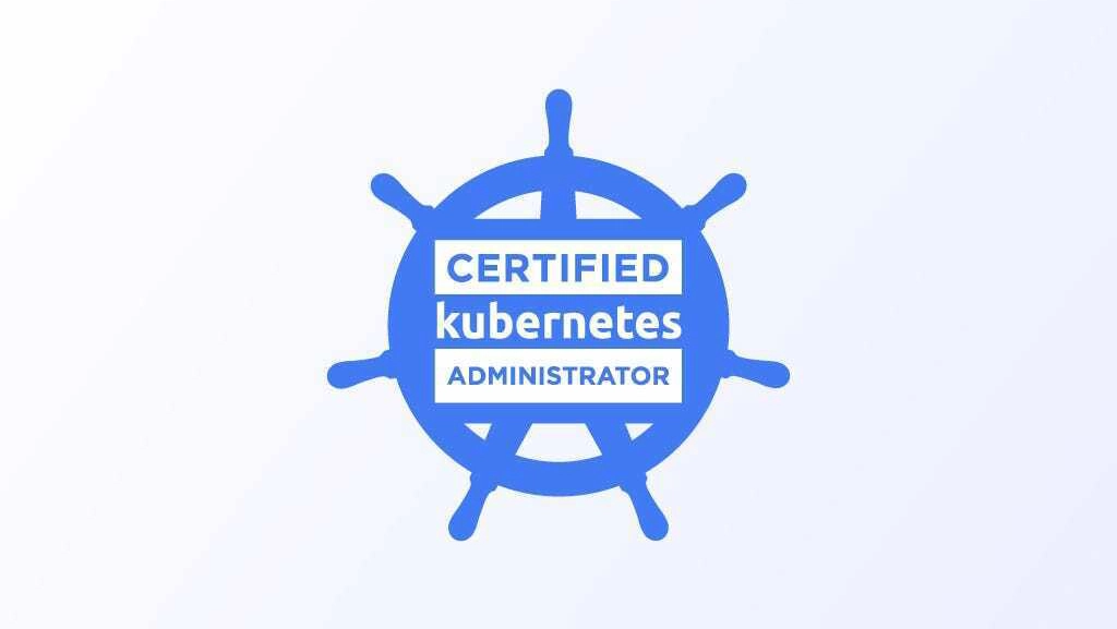 Certified Kubernetes Administrator (CKA)